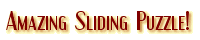 Amazing Sliding Puzzle!