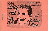 Way Out West with the Fucking Tiger