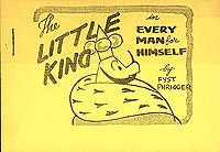 The Little King in Every Man for Himself