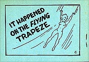 It Happened On The Flying Trapeze
